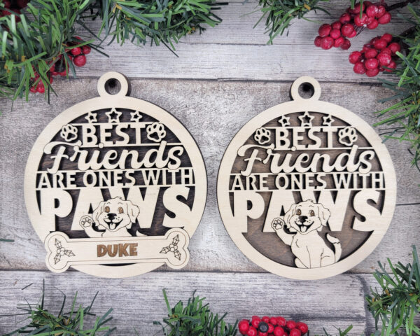 Best Friends are Ones With Paws